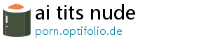 ai tits nude